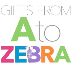 GIFTS From A to Zebra